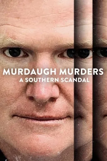 Murdaugh Murders: A Southern Scandal TV series poster - Rated 6.58/10