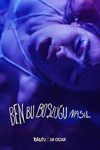 Ben Bu Boşluğu Nasıl? TV series poster - Rated 7/10