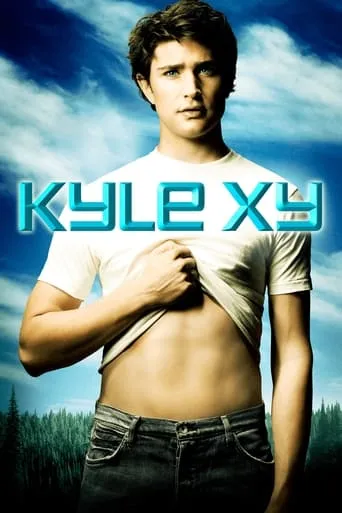 Kyle XY TV series poster - Rated 7.043/10