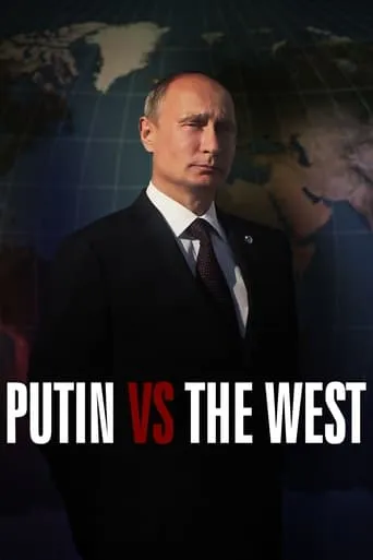 Putin vs the West TV series poster - Rated 7.4/10