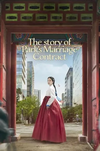 The Story of Park's Marriage Contract TV series poster - Rated 7.1/10