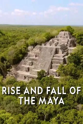 The Rise and Fall of the Maya TV series poster - Rated 9/10