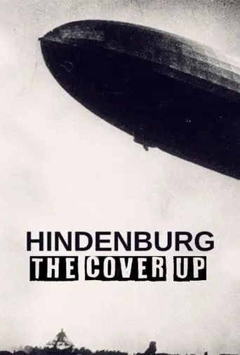 Hindenburg: The Cover-Up TV series poster - Rated 9/10