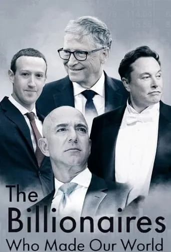 The Billionaires Who Made Our World TV series poster - Rated 4/10