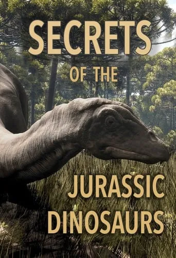Secrets of the Jurassic Dinosaurs TV series poster - Rated 9/10