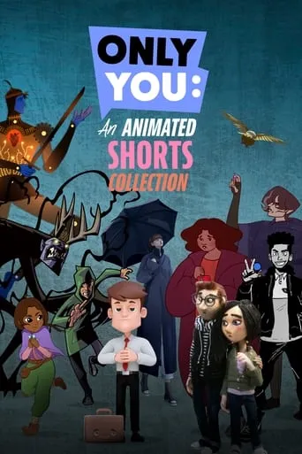 Only You: An Animated Shorts Collection TV series poster - Rated 7.1/10