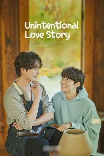 Unintentional Love Story TV series poster - Rated 6.813/10