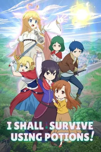 I Shall Survive Using Potions! TV series poster - Rated 7.4/10