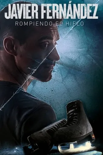 Javier Fernández. Rompiendo el hielo TV series poster - Rated 6/10