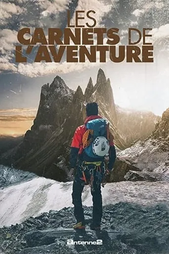 Les Carnets De L'Aventure TV series poster - Rated 10/10