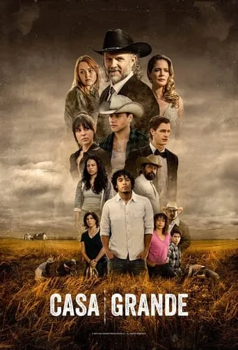 Casa Grande TV series poster - Rated 5/10