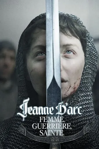 Jeanne d'Arc, femme, guerrière, sainte TV series poster - Rated 9/10