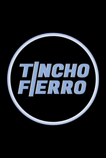 Tincho Fierro TV series poster - Rated 2/10