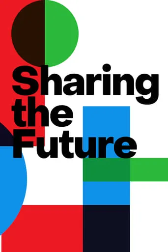 Sharing the Future TV series poster - Rated 10/10