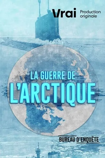La guerre de l'Arctique TV series poster - Rated 8/10