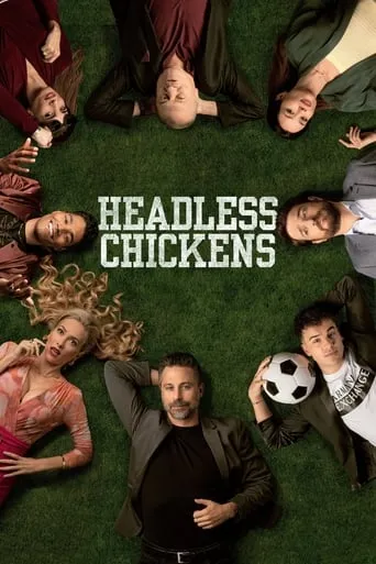 Headless Chickens TV series poster - Rated 6.6/10