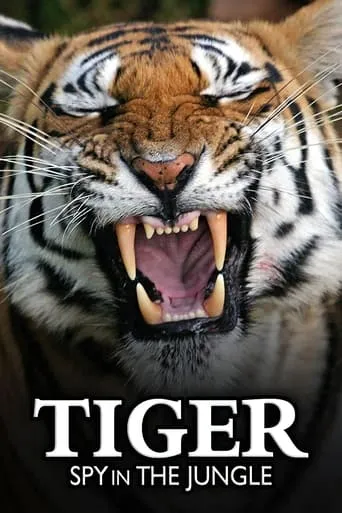 Tiger: Spy In The Jungle TV series poster - Rated 8.25/10
