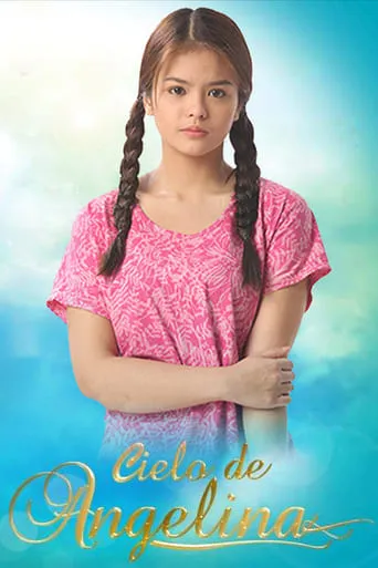 Cielo de Angelina TV series poster - Rated 7/10