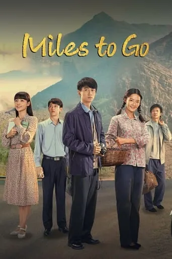 Miles to Go TV series poster - Rated 6/10