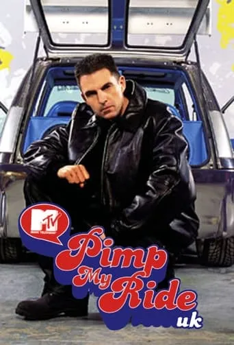 Pimp My Ride UK TV series poster - Rated 10/10