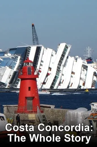 Costa Concordia: The Whole Story TV series poster - Rated 7/10