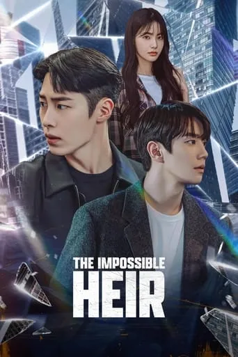 The Impossible Heir TV series poster - Rated 7.7/10