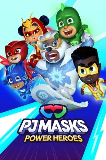 PJ Masks: Power Heroes TV series poster - Rated 5.3/10