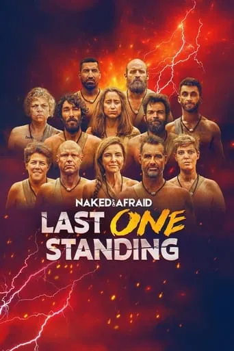 Naked and Afraid: Last One Standing TV series poster - Rated 7.2/10