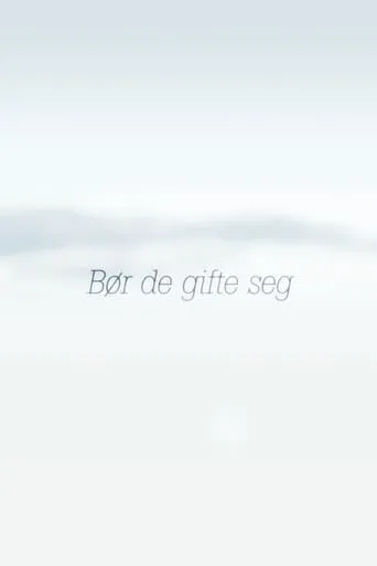 Bør de gifte seg TV series poster - Rated 6/10