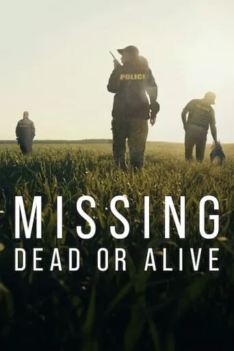 Missing: Dead or Alive? TV series poster - Rated 6.4/10