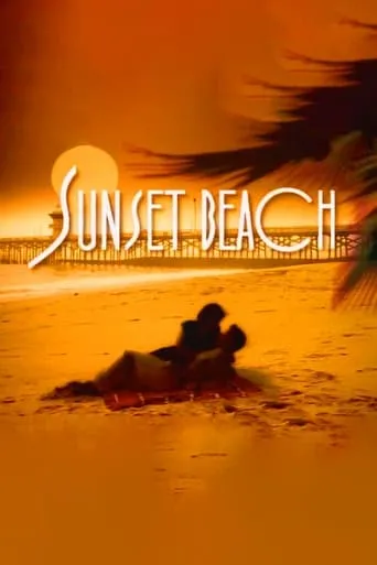 Sunset Beach TV series poster - Rated 6/10