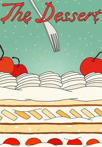 The Dessert TV series poster - Entertainment content