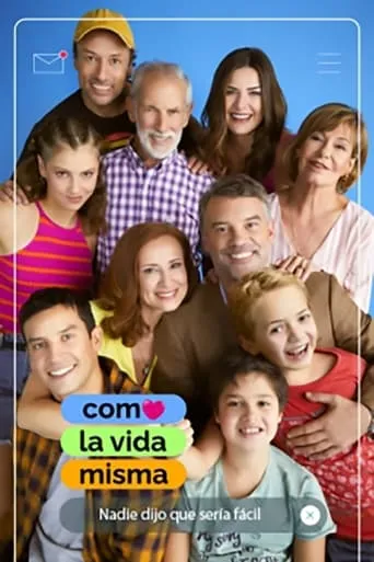 Como la vida misma TV series poster - Rated 6.7/10