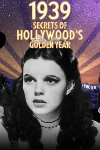 1939: Secrets of Hollywood's Golden Year TV series poster - Rated 6/10