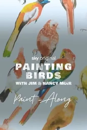 Painting Birds with Jim and Nancy Moir TV series poster - Rated 10/10