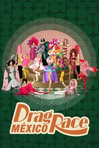 Drag Race México TV series poster - Rated 6.7/10