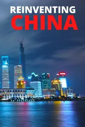 Reinventing China TV series poster - Rated 7.667/10