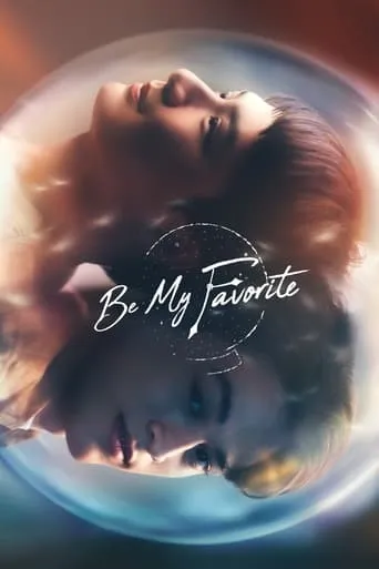 Be My Favorite TV series poster - Rated 7.4/10