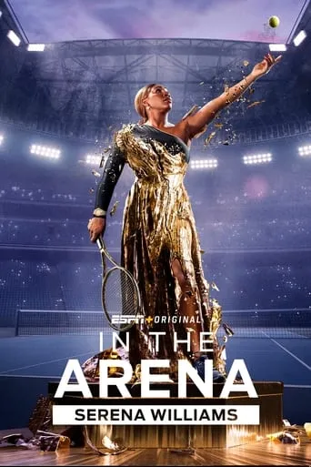 In the Arena: Serena Williams TV series poster - Rated 4.5/10