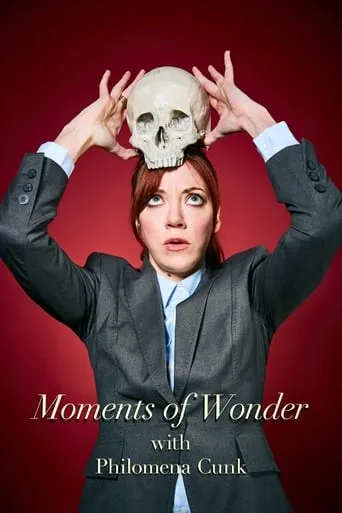 Moments of Wonder with Philomena Cunk TV series poster - Rated 8/10