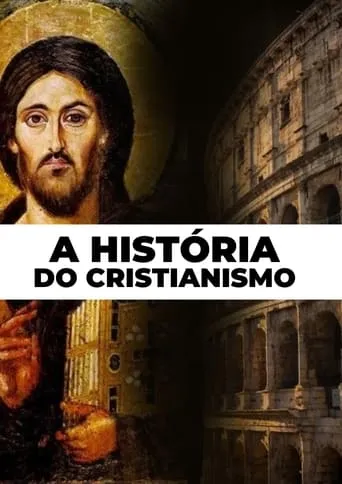 A História do Cristianismo Como Você Nunca Viu TV series poster - Rated 10/10
