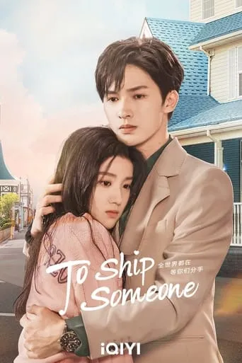 To Ship Someone TV series poster - Rated 8.3/10