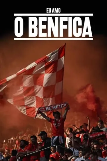 I Love Benfica TV series poster - Rated 10/10