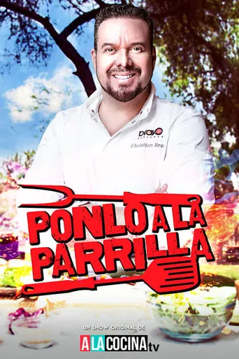 Ponlo a la Parrilla TV series poster - Rated 10/10