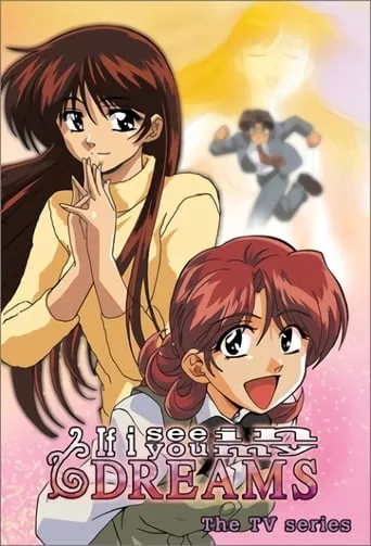 If I See You in my Dreams TV series poster - Rated 6.6/10