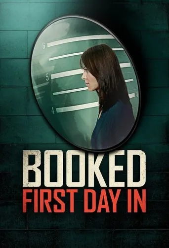 Booked: First Day In TV series poster - Rated 6.2/10