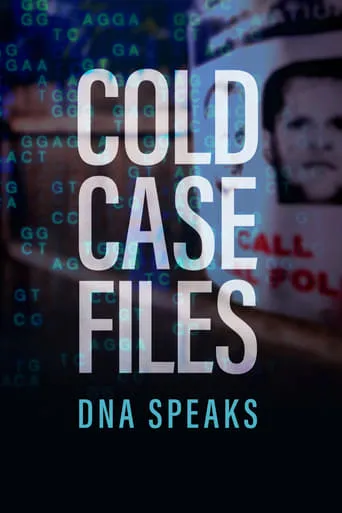 Cold Case Files: DNA Speaks TV series poster - Rated 9/10