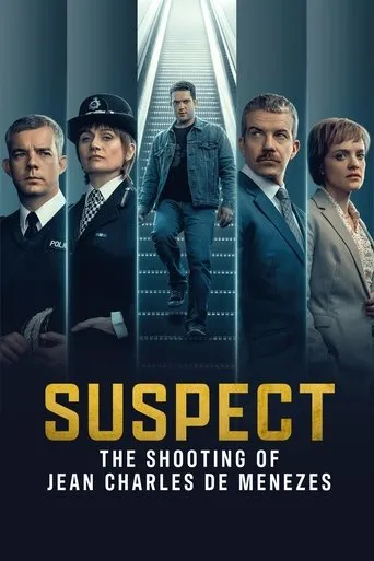 Suspect: The Shooting of Jean Charles de Menezes TV series poster - Rated 7.4/10