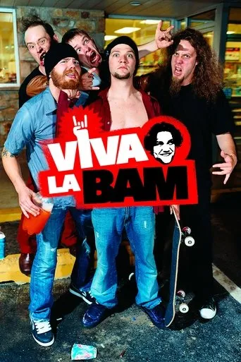 Viva La Bam TV series poster - Rated 6.544/10