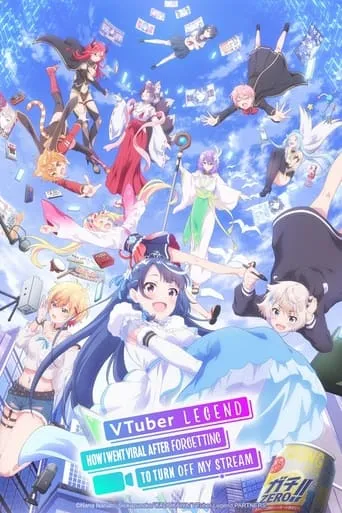 VTuber Legend: How I Went Viral After Forgetting to Turn Off My Stream TV series poster - Rated 5.3/10
